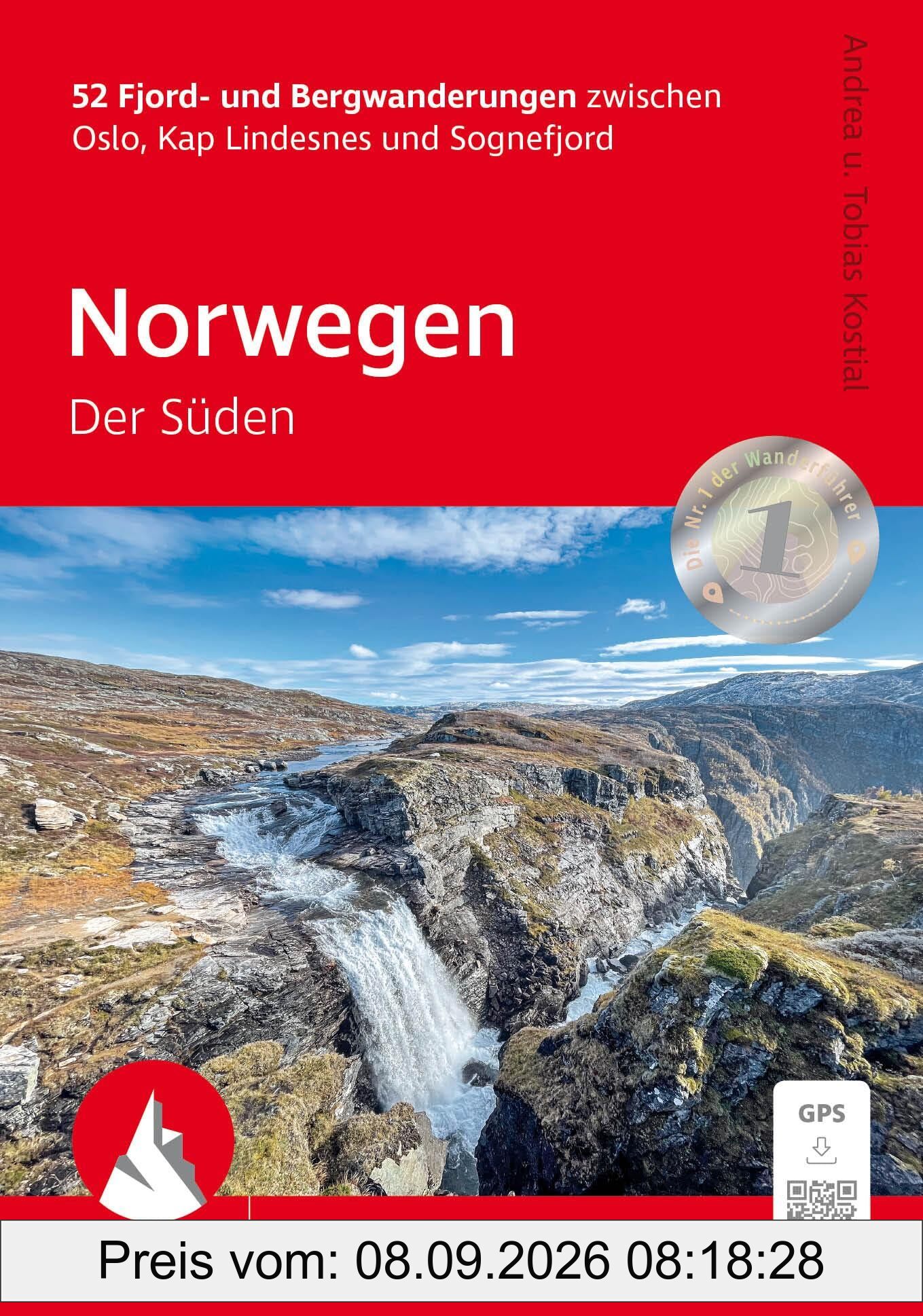 Norwegen – Der Süden: 52 Fjord- und Bergwanderungen zwischen Oslo, Kap Lindesnes und Sognefjord. Mit GPS-Tracks (Rother Wanderführer)