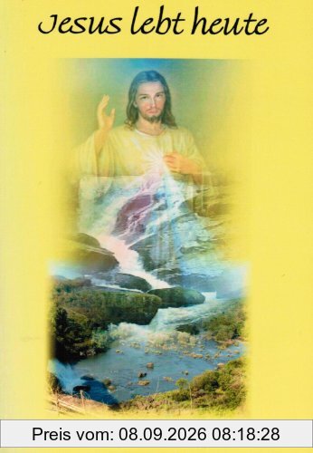 Jesus lebt heute