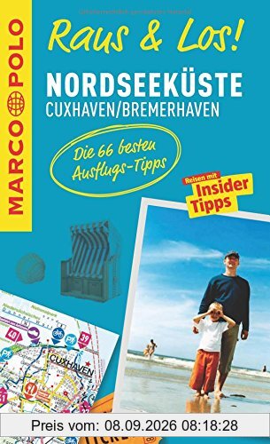 MARCO POLO Raus & Los! Nordseeküste, Cuxhaven, Bremerhaven: Guide und große Erlebnis-Karte in praktischer Schutzhülle