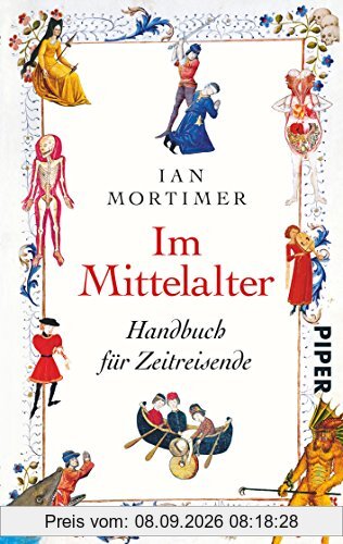 Im Mittelalter: Handbuch für Zeitreisende
