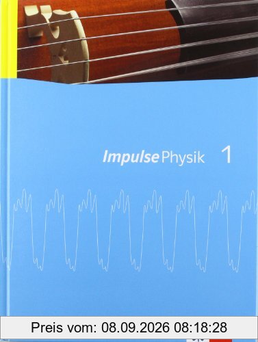 Impulse Physik. Ausgabe für Nordrhein-Westfalen G8: Impulse Physik. Schülerbuch für die Klassen 5/6. G8. Ausgabe für Nordrhein-Westfalen: BD 1