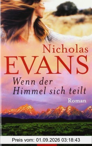 Wenn der Himmel sich teilt: Roman