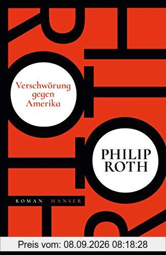 Verschwörung gegen Amerika: Roman