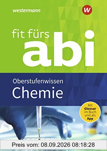 Fit fürs Abi: Chemie Oberstufenwissen