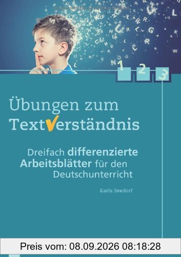 Übungen zum Textverständnis Klasse 5/6: Dreifach differenzierte Arbeitsblätter für den Deutschunterricht