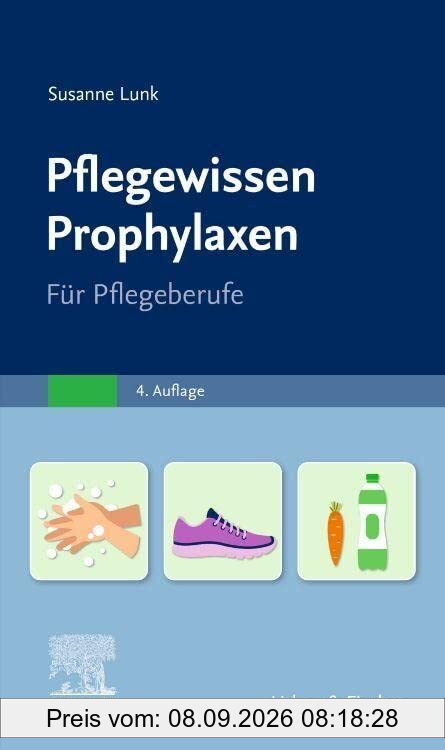 Pflegewissen Prophylaxen: Für Pflegeberufe