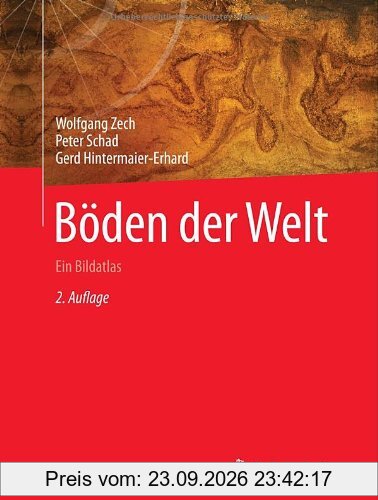 Böden der Welt: Ein Bildatlas