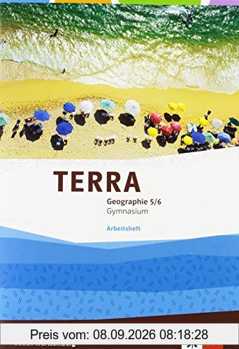 TERRA Geographie für Baden-Württemberg / Arbeitsheft 5./6. Klasse: Ausgabe für Gymnasien