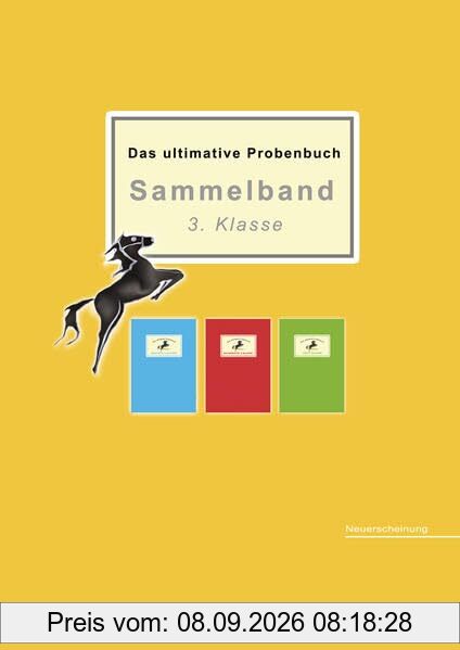 Das ultimative Probenbuch Sammelband 3. Klasse