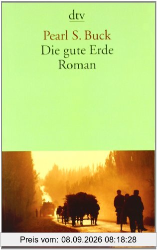 Die gute Erde: Roman