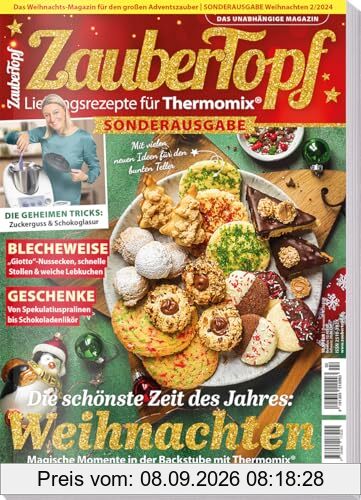 mein Zaubertopf Weihnachts Sonderheft 02/2024 - Rezepte für den Thermomix ® TM5® TM31 TM6 - Weihnachten die schönste Zeit des Jahres