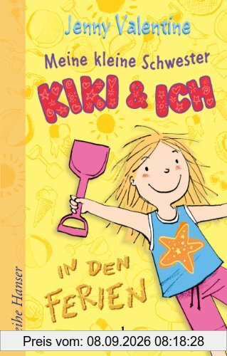 Meine Kleine Schwester Kiki und ich: In den Ferien