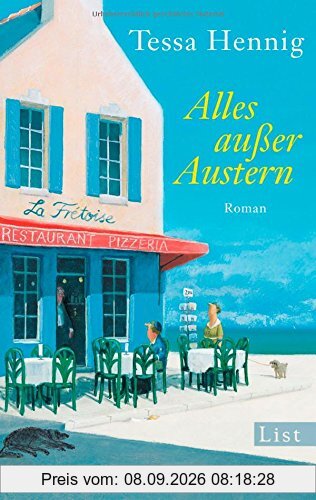 Alles außer Austern: Roman
