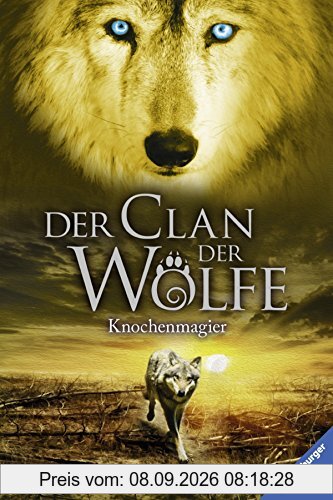 Der Clan der Wölfe 5: Knochenmagier