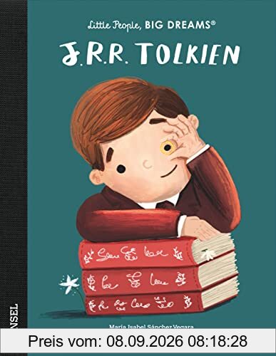 J. R. R. Tolkien: Little People, Big Dreams. Deutsche Ausgabe | Kinderbuch ab 4 Jahre