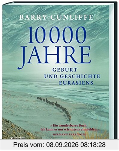 10000 Jahre: Geburt und Geschichte Eurasiens
