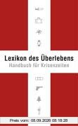 Lexikon des Überlebens. Handbuch für Krisenzeiten
