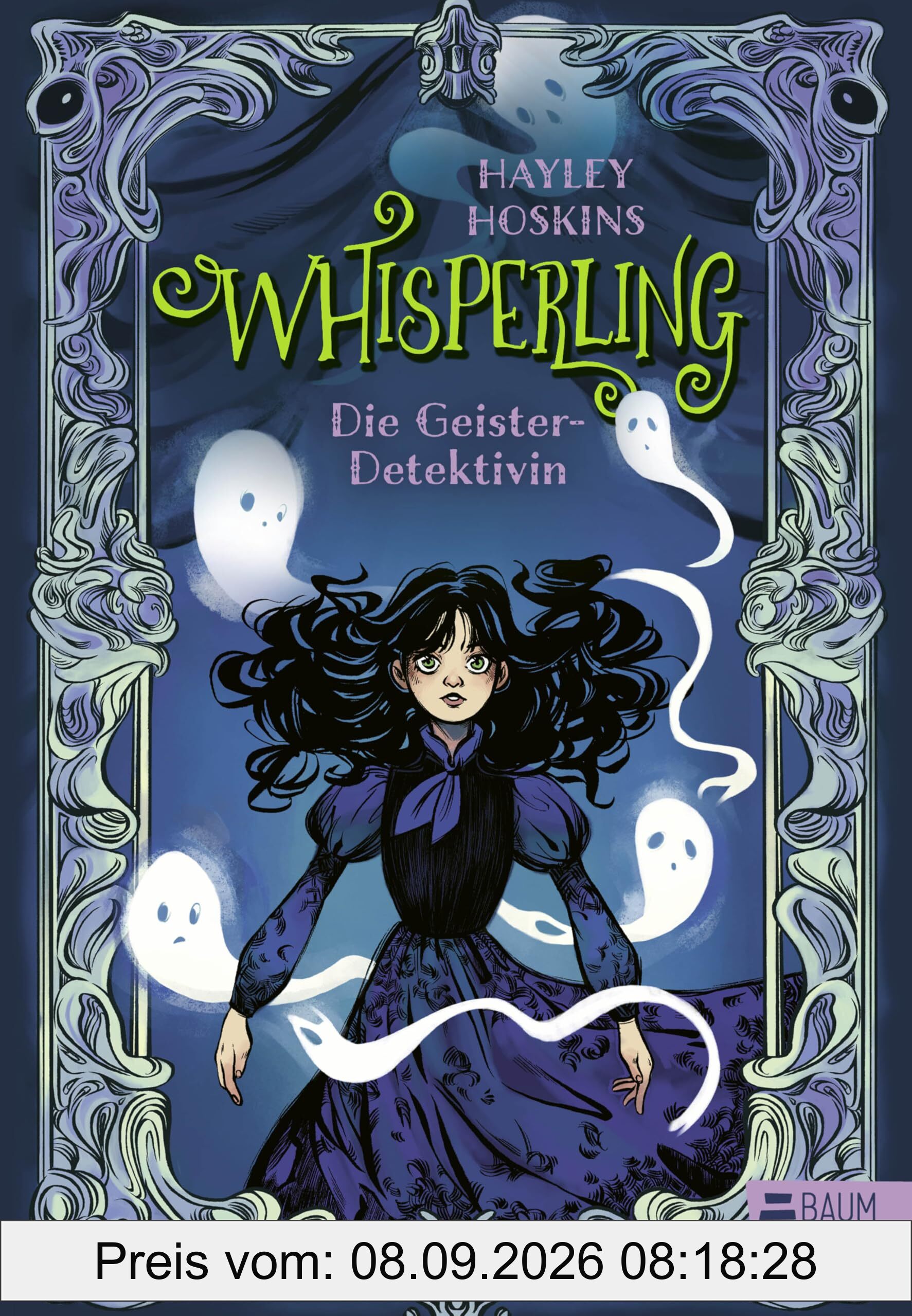 Whisperling - Die Geister-Detektivin: Ein schaurig-schönes Kinderbuch ab 10 Jahren voller Spannung, Grusel und Magie