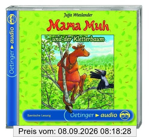 Wieslander J: Mama Muh und der Kletterbaum: Szenische Lesung