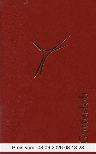 Gotteslob (Standardausgabe, rot): Katholisches Gebet- und Gesangbuch Ausgabe für die (Erz-) Bistümer Hamburg, Hildesheim und Osnabrück