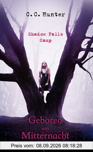Shadow Falls Camp - Geboren um Mitternacht: Band 1