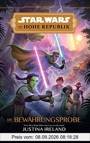 Star Wars Jugendroman: Die Hohe Republik - Die Bewährungsprobe