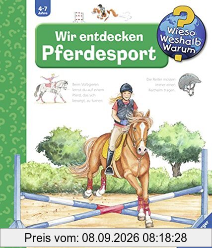 Wir entdecken Pferdesport (Wieso? Weshalb? Warum?, Band 59)