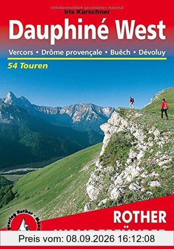 Dauphine West - Vercors, Drôme provençale, Buech, Devoluy. 55 Touren (Rother Wanderführer)