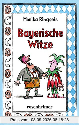 Bayerische Witze (Der Klassiker als ergänzte Neuauflage)