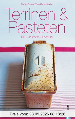Terrinen & Pasteten: Die 106 besten Rezepte