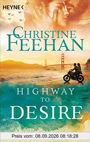 Highway to Desire: Roman (Die Highway-Serie, Band 3)