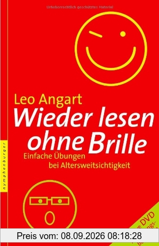 Wieder klar lesen ohne Brille: Einfache Übungen bei Altersweitsichtigkeit. Inklusive DVD