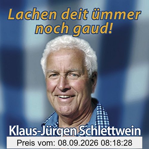 Lachen deit ümmer noch gaud!: Der plattdeutsche Entertainer Klaus-Jürgen Schlettwein live im Historischen Bahnhof Gadebusch