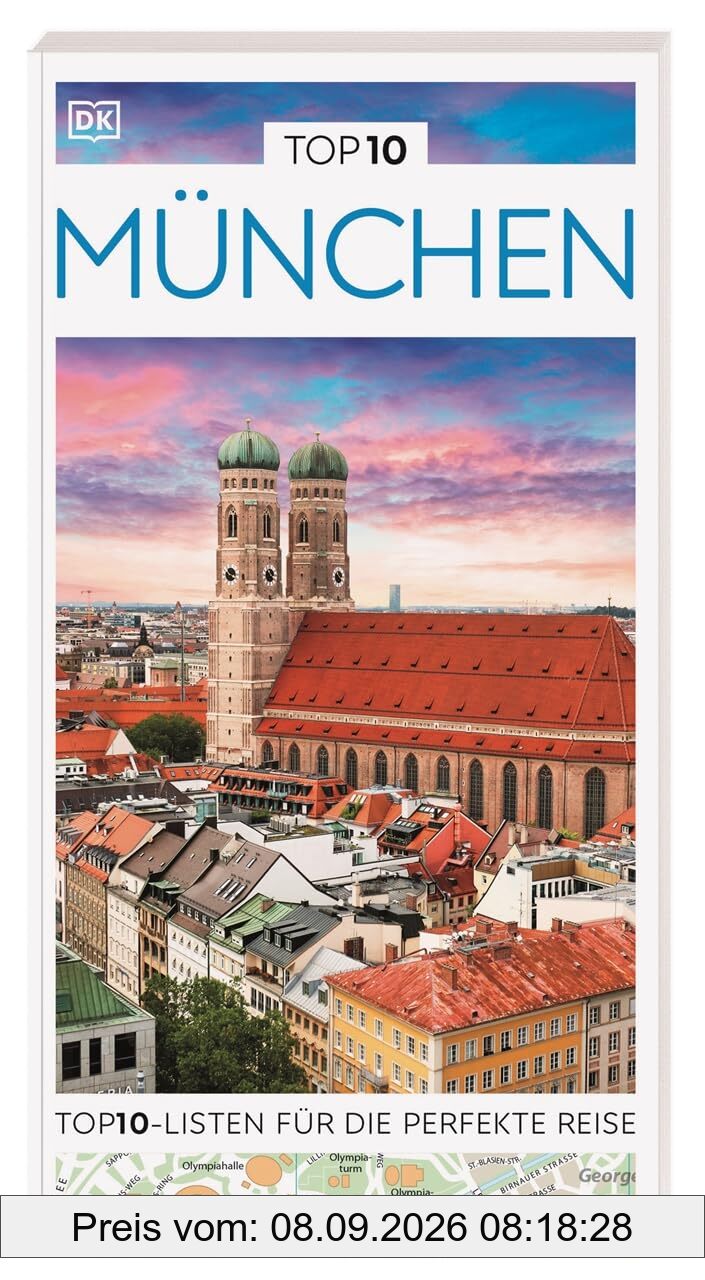 TOP10 Reiseführer München: TOP10-Listen zu Highlights, Themen und Stadtteilen mit wetterfester Extra-Karte