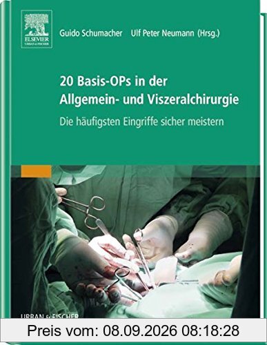20 Basis-OPs in der Allgemein- und Viszeralchirurgie: Die häufigsten Eingriffe sicher meistern