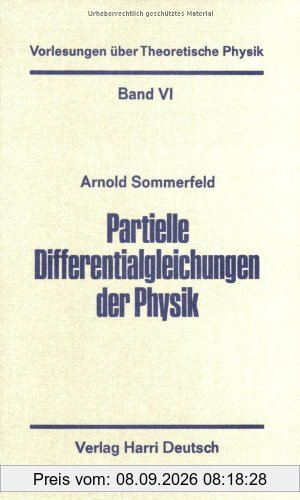 Vorlesungen über Theoretische Physik, Bd.6, Partielle Differentialgleichungen in der Physik