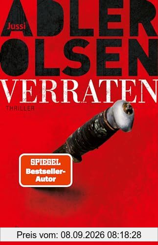 Verraten: Thriller | Das große Finale der Bestseller-Serie (Carl-Mørck-Reihe, Band 10)