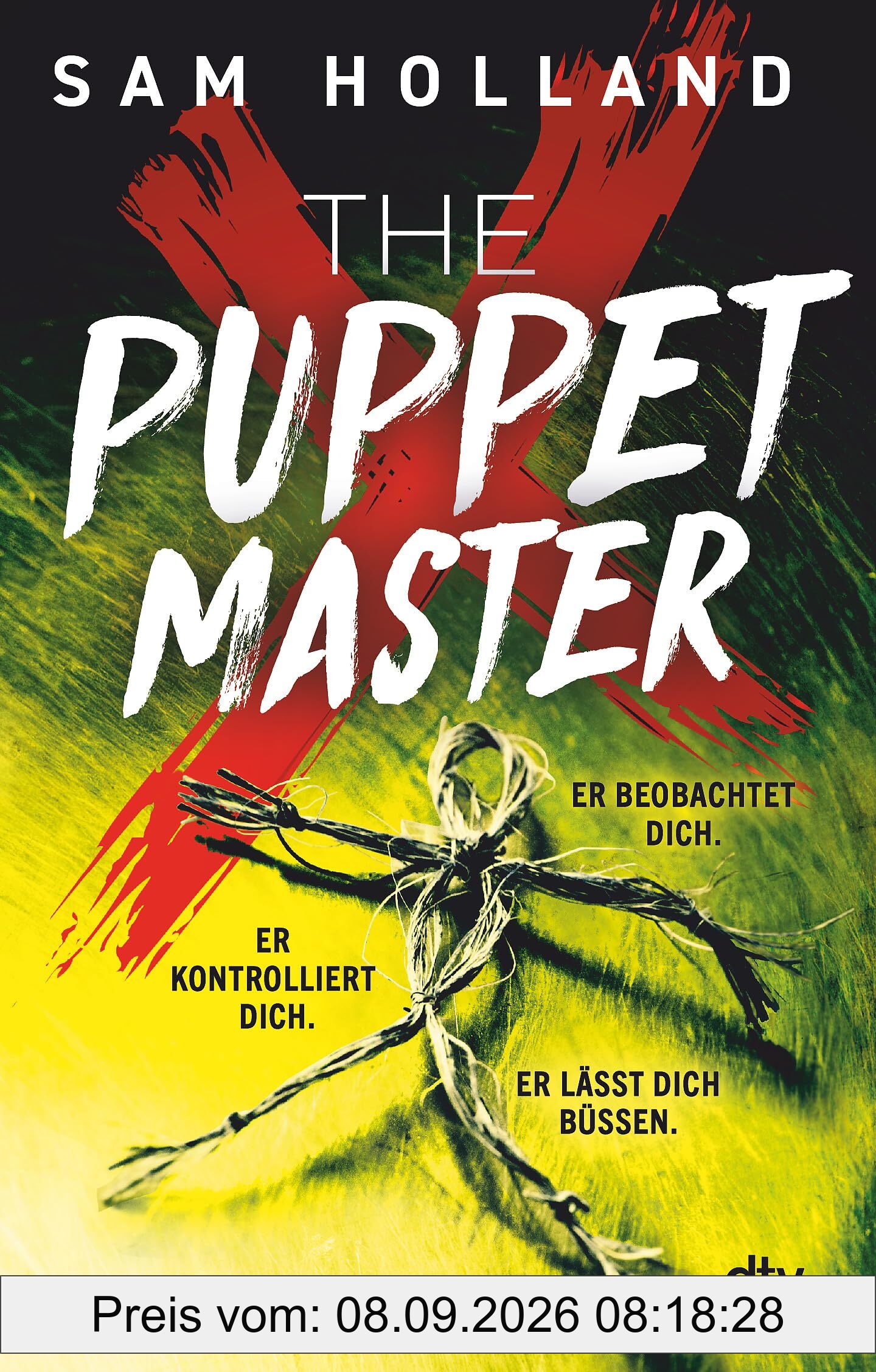 The Puppet Master: Thriller | Nach ›The Twenty‹ das neue hochspannende Buch von der Meisterin der Serienkiller-Thriller | »Eine großartige Autorin.« Chris Carter (Major Crimes Unit, Band 2)