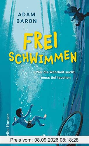 Freischwimmen: Roman über Freundschaft und Familiengeheimnisse für Kinder ab 9 (Cyms Geschichte, Band 1)