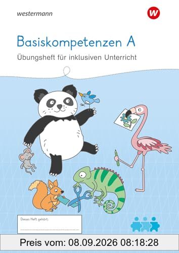 Westermann Unterrichtsmaterialien Grundschule: Basiskompetenzen A Übungsheft für inklusiven Unterricht (Westermann Unterrichtsmaterialien Grundschule: Für das Fach Deutsch)