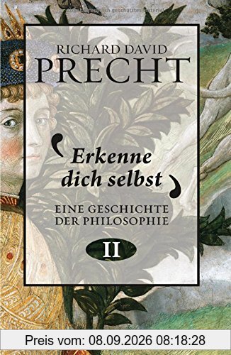 Erkenne dich selbst: Geschichte der Philosophie 2