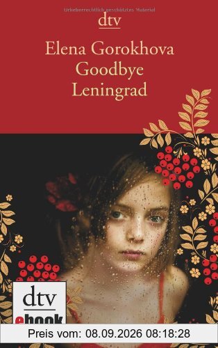 Goodbye Leningrad: Ein Memoir