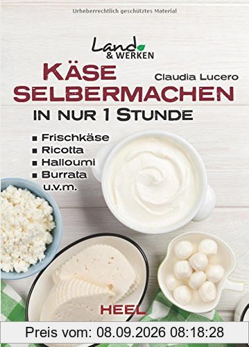 Käse selbermachen in nur 1 Stunde (Land & Werken)