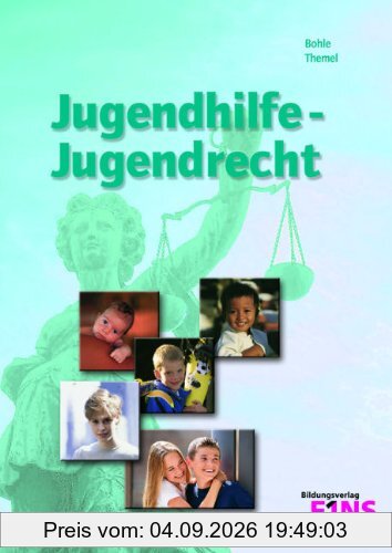 Jugendhilfe - Jugendrecht. Mit CD-ROM