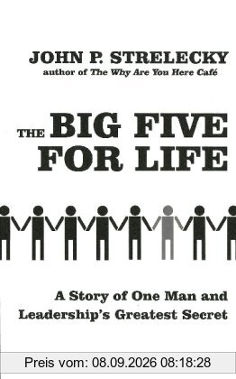 The Big Five for Life: A Story of one Man and Leadership's Greatest Secret