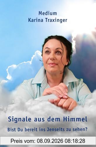 Signale aus dem Himmel: Bist Du bereit ins Jenseits zu sehen?
