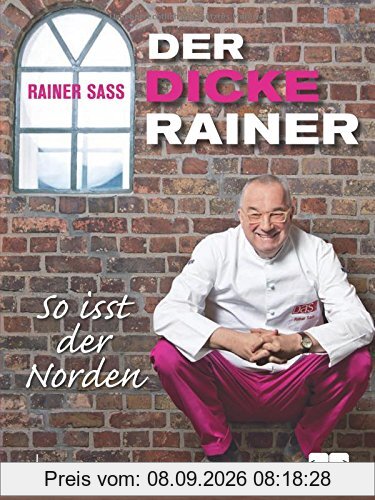 Der dicke Rainer. So isst der Norden