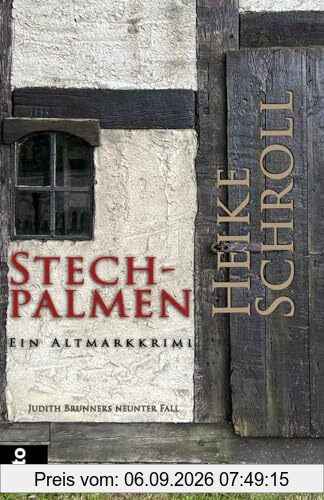 Stechpalmen - Ein Altmarkkrimi: Judith Brunners neunter Fall