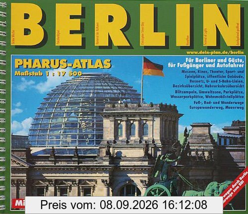 Pharus-Atlas Berlin (Ringbindung), Maßstab 1 : 17 500.: Für Berliner und Gäste, für Fußgänger und Autofahrer. Mit Kurzreiseführer Berlin-City und Potsdam
