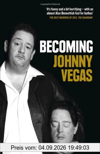 Becoming Johnny Vegas